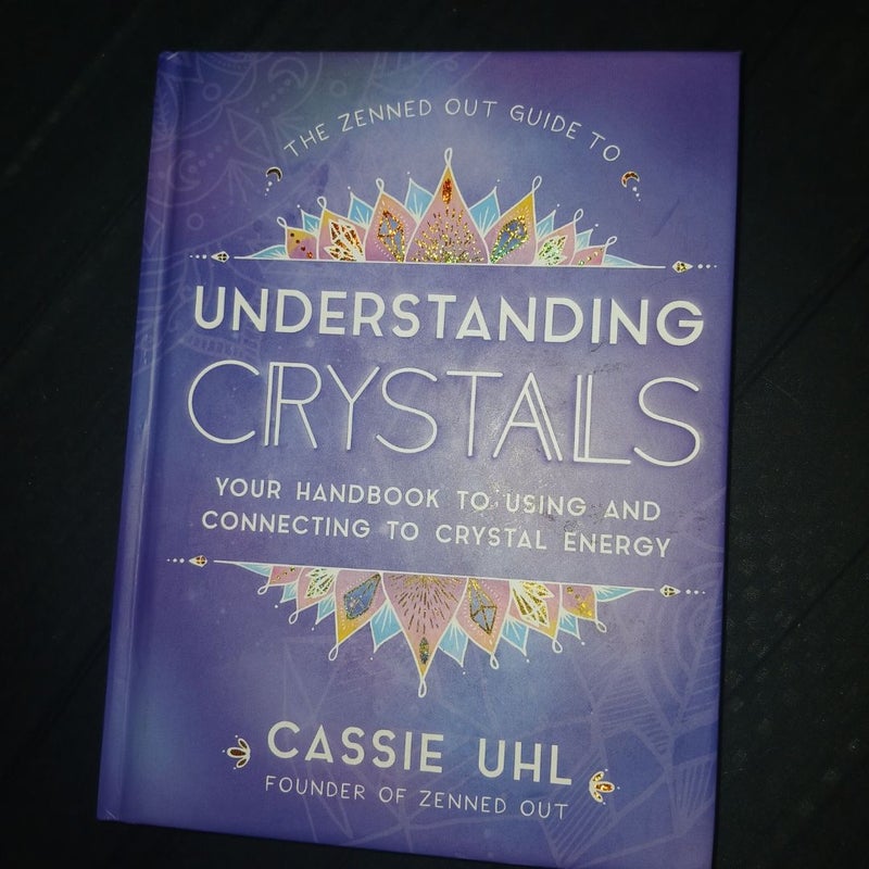 Guide to Understanding Crystals (Zenned Out)