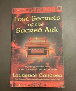 Lost Secrets of the Sacred Ark 