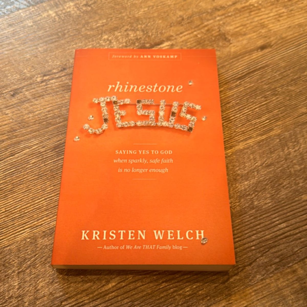 Rhinestone jesus by kristen welch ann voskamp