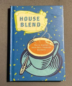 House Blend