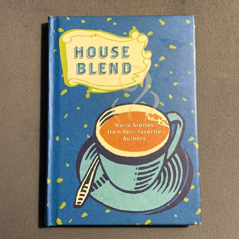 House Blend