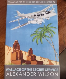 Wallace of the Secret Service
