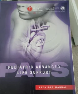 Pediatric Avanced Life Support Provider Manual