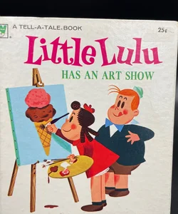 Little Lulu has an art show VTG 1964 children’s hardcover book