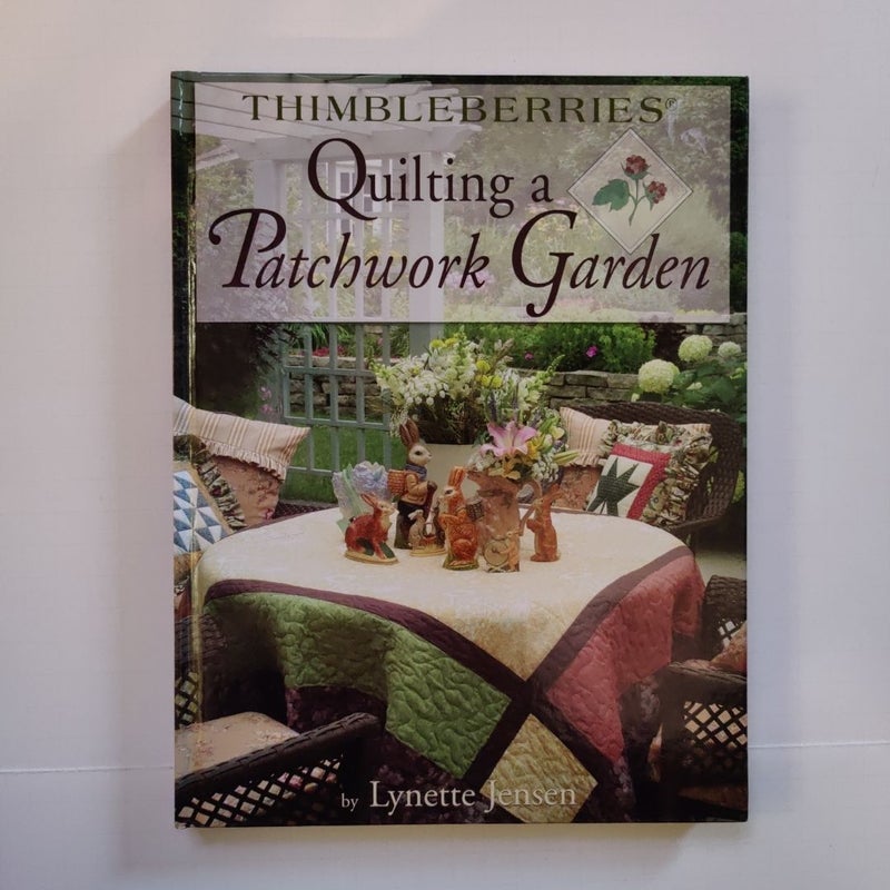 Thimbleberries® Quilting a Patchwork Garden