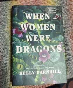 When Women Were Dragons SIGNED