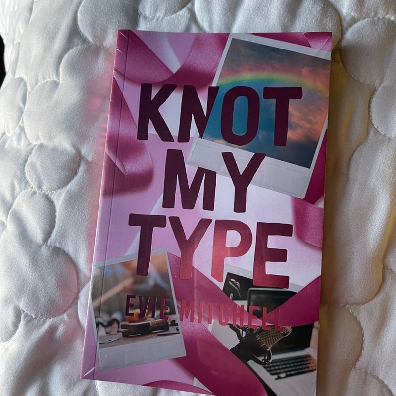 Knot My Type Special Edition
