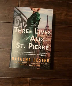 The Three Lives of Alix St. Pierre