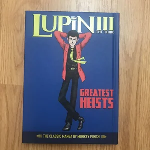 Lupin III (Lupin the 3rd): Greatest Heists - the Classic Manga Collection