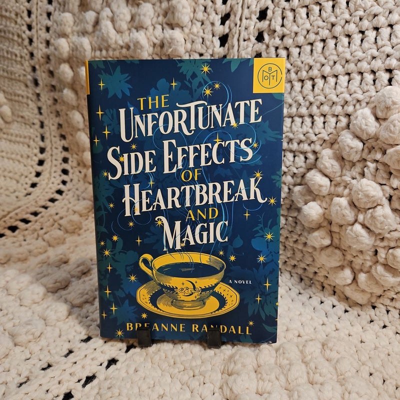 The Unfortunate Side Effects of Heartbreak and Magic by Breanne