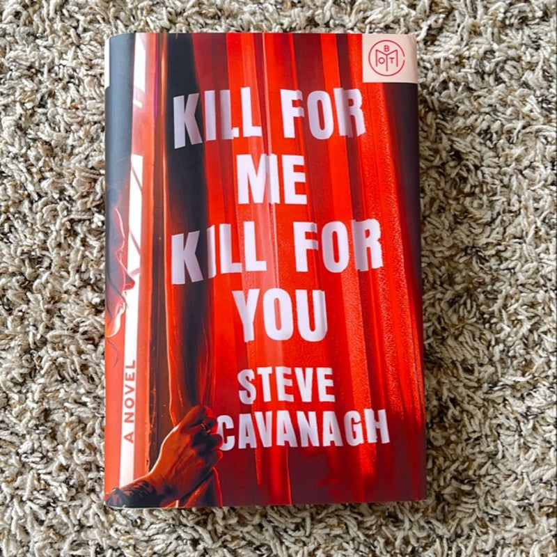 Kill for Me, Kill for You