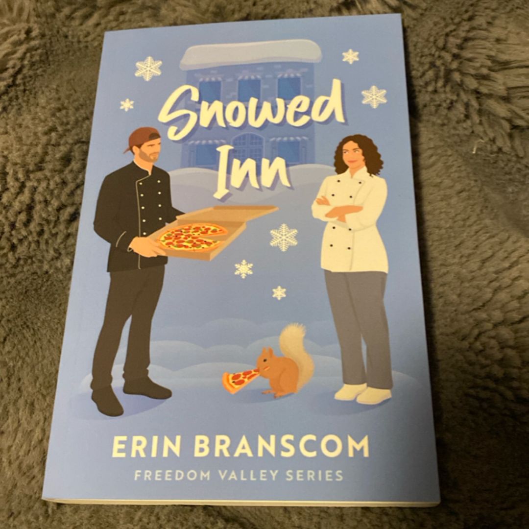 Snowed Inn: a Small Town, Enemies to Lovers, Single Mom Romance (Freedom Valley Series Book 6)