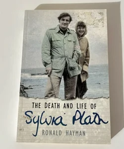 The Death and Life of Sylvia Plath