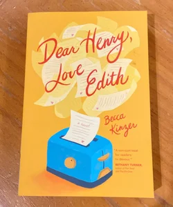 Dear Henry, Love Edith