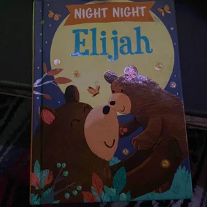 Night Night Elijah
