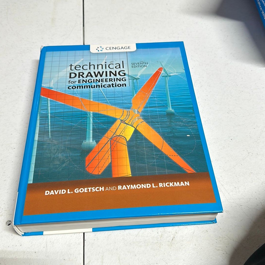 Technical Drawing for Engineering Communication by David E. Goetsch