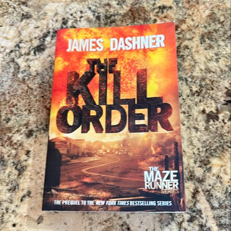 The Kill Order (Maze Runner, Book Four; Origin)