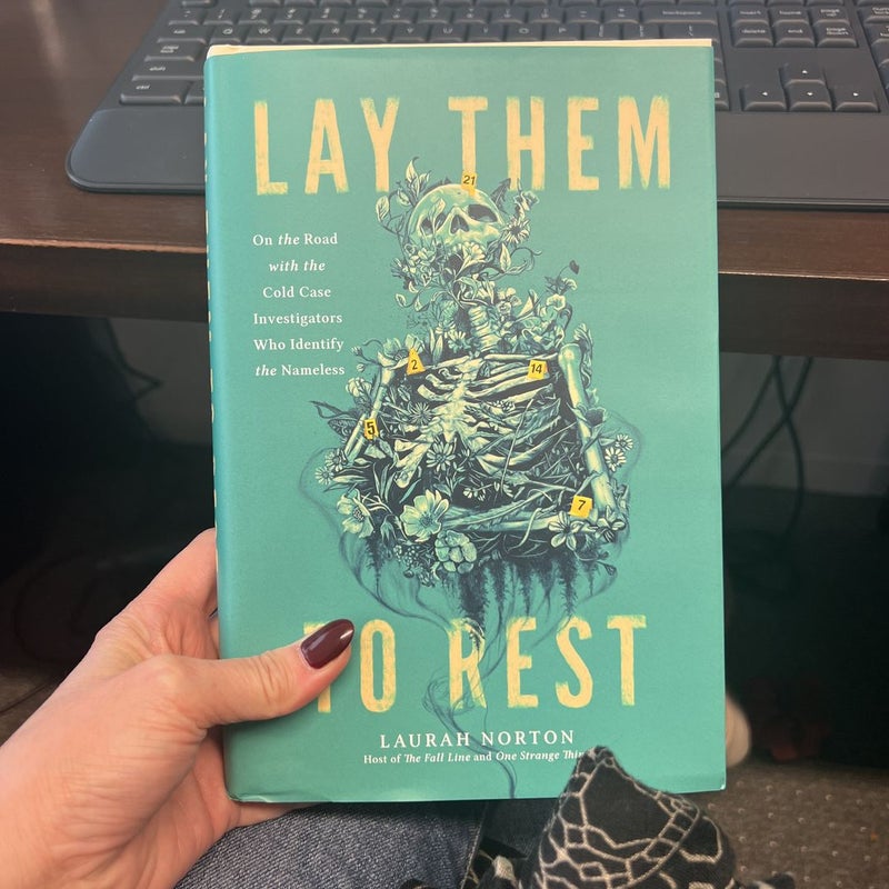 Lay Them to Rest by Laurah Norton, Hardcover