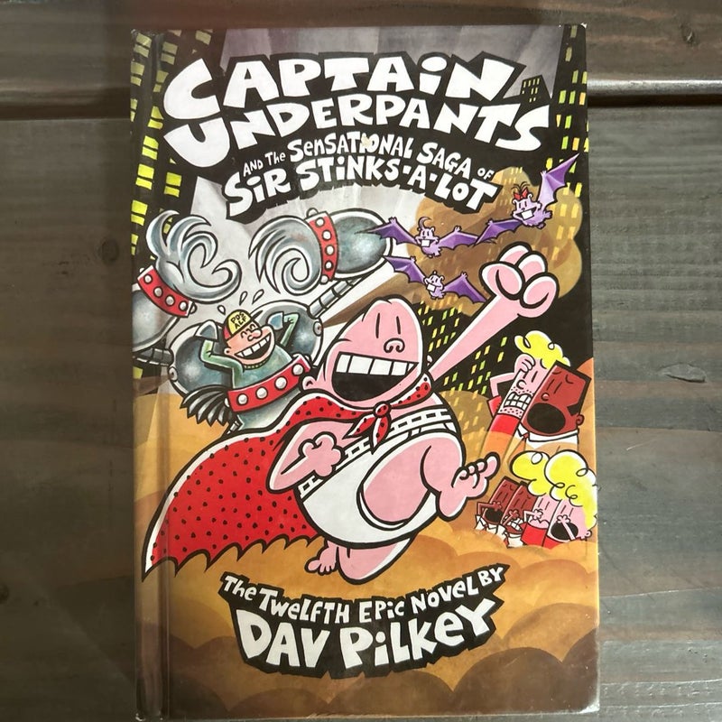 Captain Underpants Book Set; The 1st Epic Novel and the Saga of Sir-Stinks A Lot