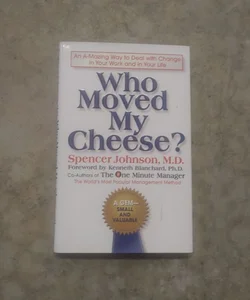 Who Moved My Cheese?