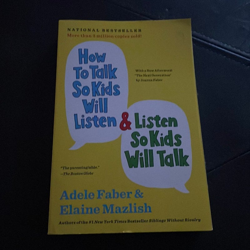 How to Talk So Kids Will Listen and Listen So Kids Will Talk