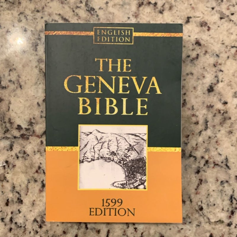 The Geneva Bible GNV Complete 1560 Edition Used by Many English Dissenters