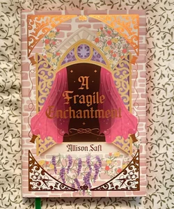 A Fragile Enchantment (OwlCrate Edition)