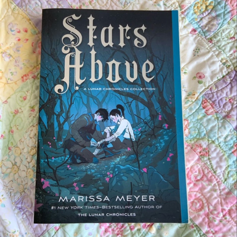 Stars above: a Lunar Chronicles Collection