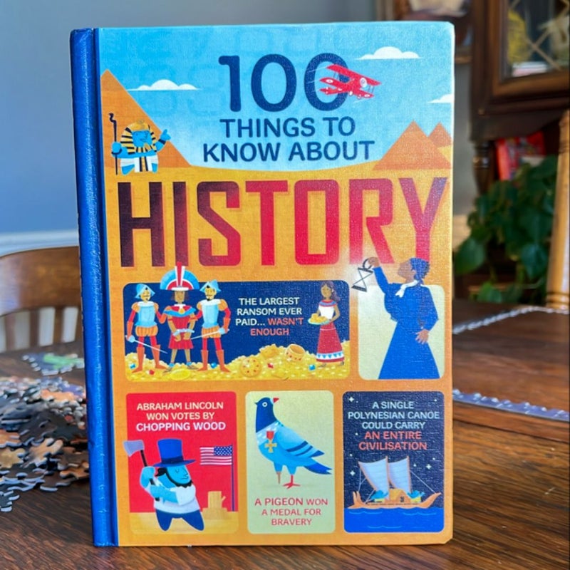 100 Things to Know About History