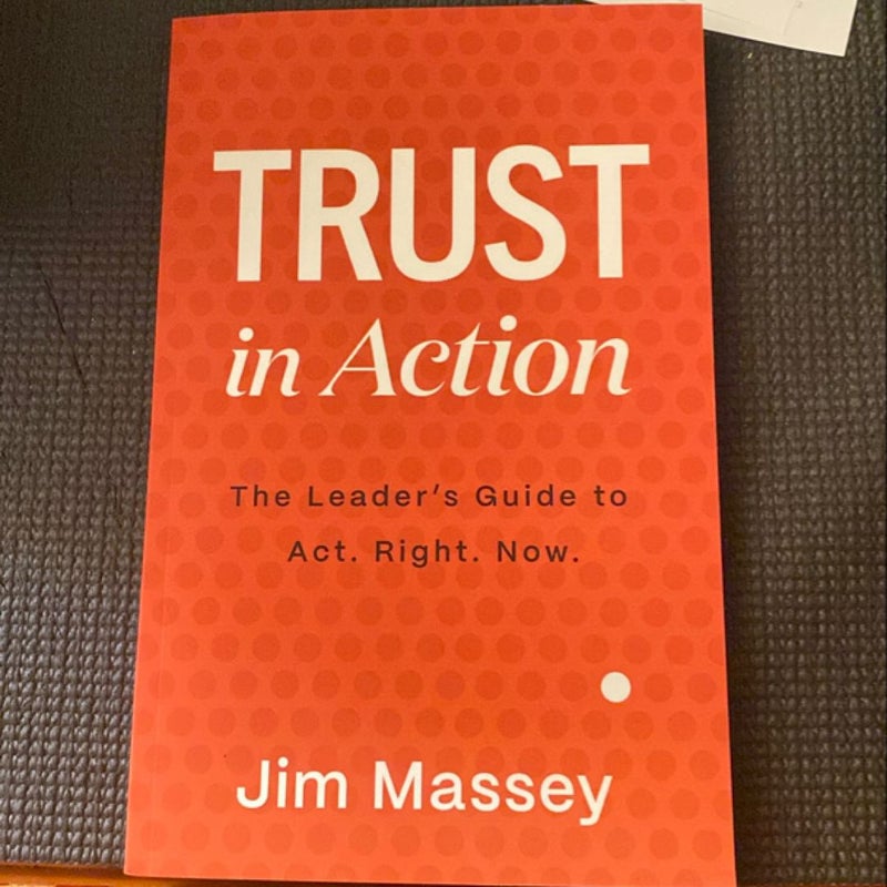 Trust in Action