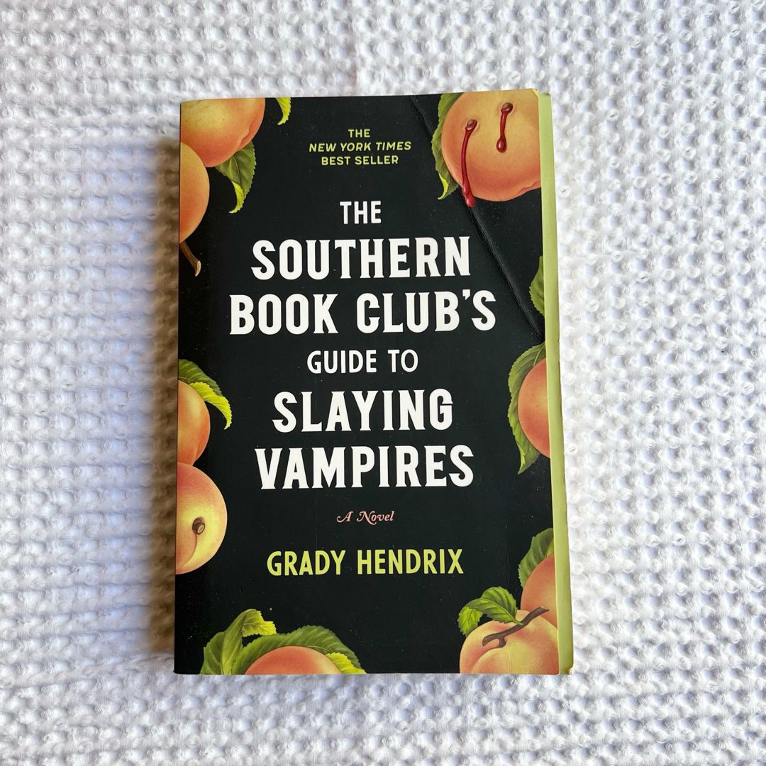 The Southern Book Club's Guide to Slaying Vampires