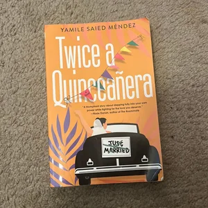 Twice a Quinceañera
