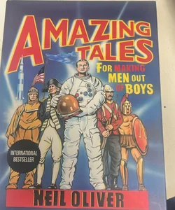 Amazing Tales for Making Men Out of Boys