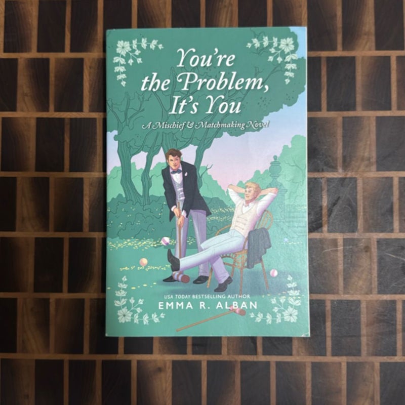 You're the Problem, It's You