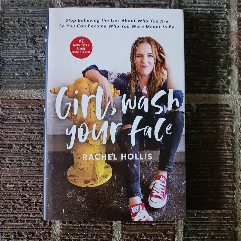 Girl, Wash Your Face
