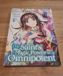 The Saint's Magic Power Is Omnipotent (Manga) Vol. 1