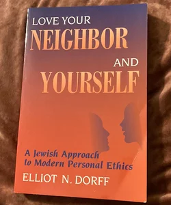 Love Your Neighbor and Yourself