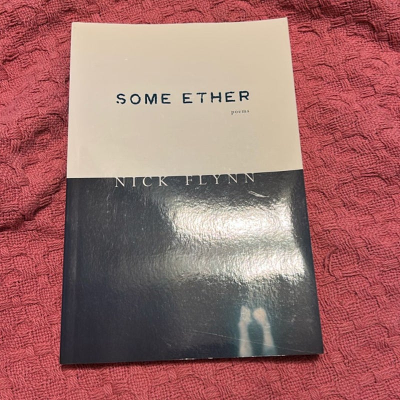 Some Ether
