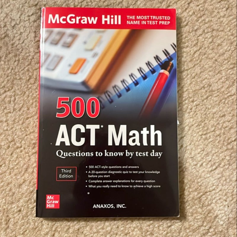 500 ACT Math Questions to Know by Test Day, Third Edition