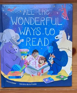 All the Wonderful Ways to Read