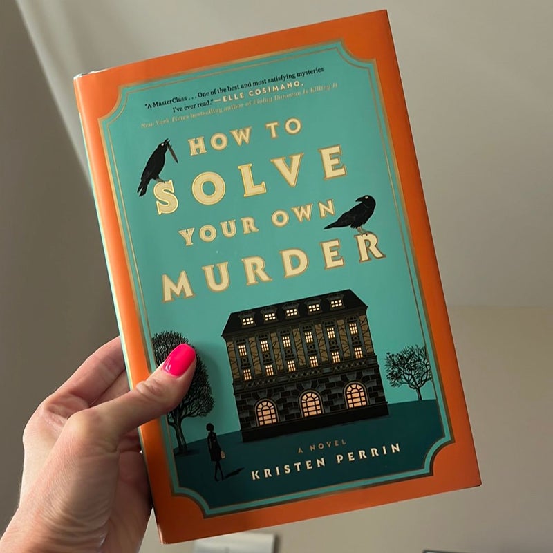 How to Solve Your Own Murder