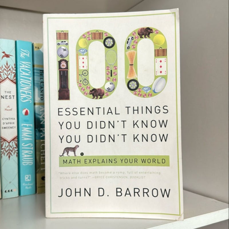 100 Essential Things You Didn't Know You Didn't Know