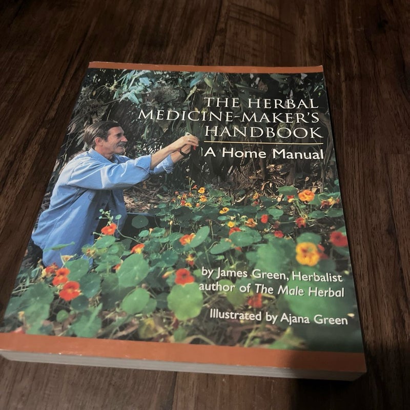 The Herbal Medicine-Maker's Handbook