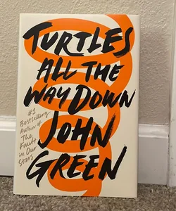 Turtles All the Way Down *signed*