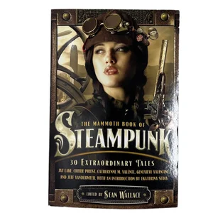 The Mammoth Book of Steampunk