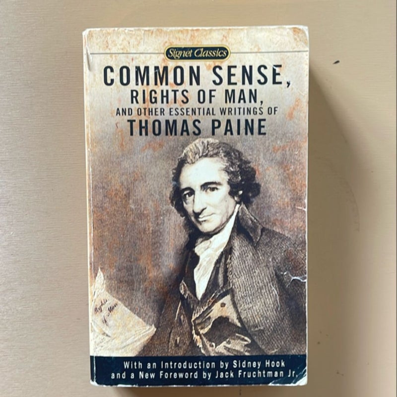 Common Sense, the Rights of Man and Other Essential Writings of ThomasPaine