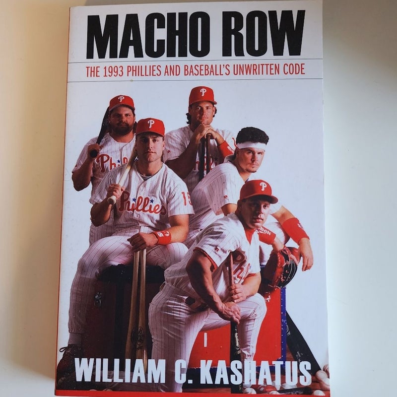 Macho Row - the 1993 Phillies and baseball's unwritten code