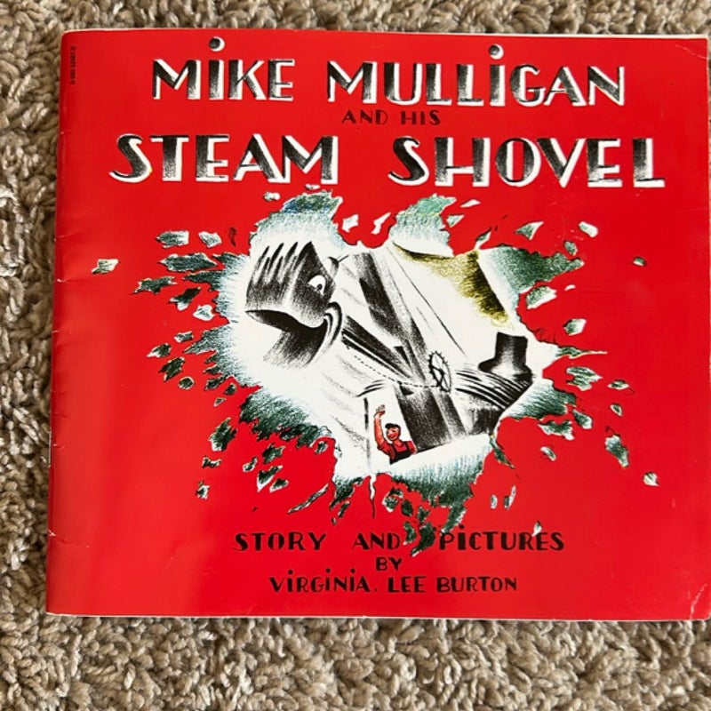 Mike Mulligan and his steam shovel