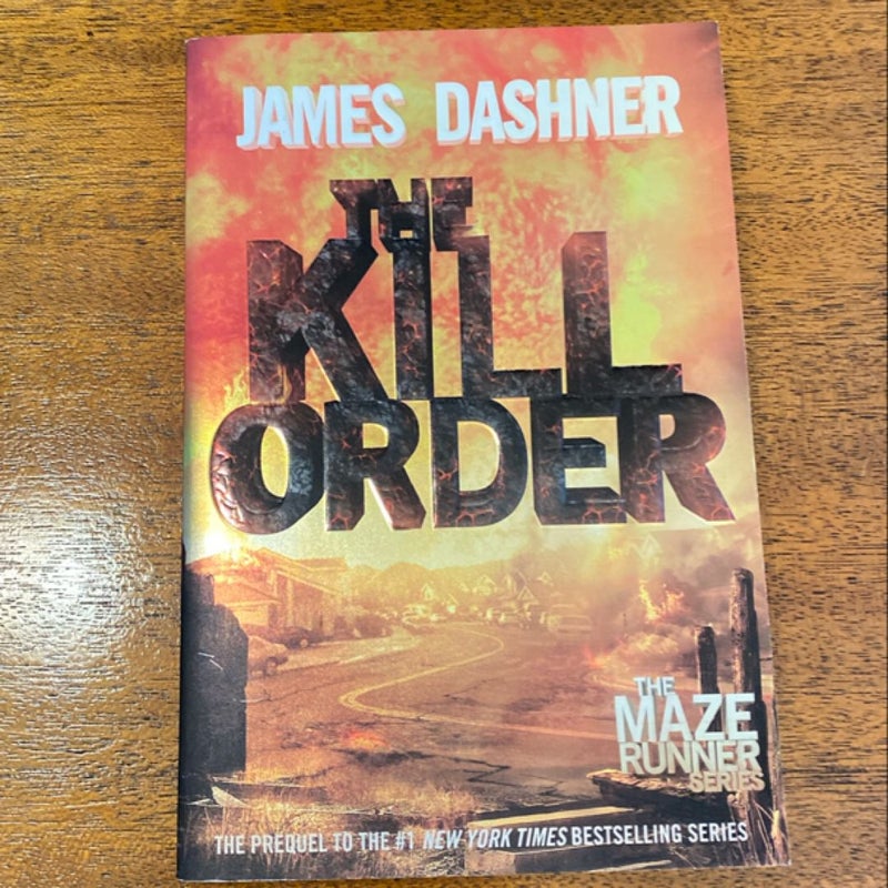 The Kill Order (Maze Runner, Book Four; Origin)