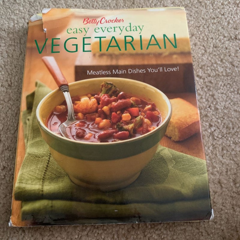 Betty Crocker Easy Everyday Vegetarian